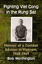 Book cover of Fighting Viet Cong in the Rung Sat by Bob Worthington