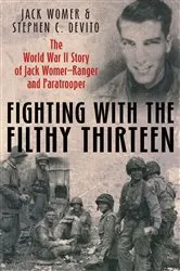 Book cover of Fighting with the Filthy Thirteen by Jack Womer