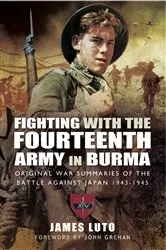 Book cover of Fighting with the Fourteenth Army in Burma by James Luto