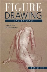 Book cover of Figure Drawing Master Class by Dan Gheno