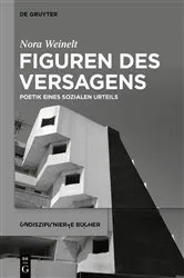 Book cover of Figuren des Versagens by Nora Weinelt