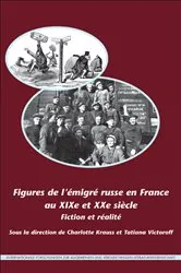 Book cover of Figures de l’émigré russe en France au XIXe et XXe siècle by Charlotte Krauss