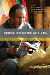 Book cover of Figures of Buddhist Modernity in Asia by Jeffrey Samuels