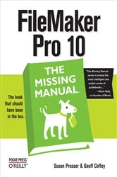 Book cover of FileMaker Pro 10: The Missing Manual by Susan Prosser