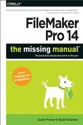 Book cover of FileMaker Pro 14: The Missing Manual by Susan Prosser