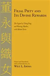 Book cover of Filial Piety and Its Divine Rewards by Wilt L. Idema
