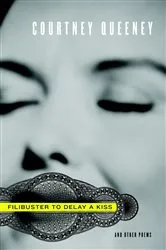Book cover of Filibuster to Delay a Kiss by Courtney Queeney