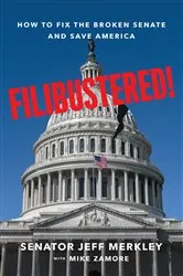 Book cover of Filibustered! by Senator Jeff Merkley
