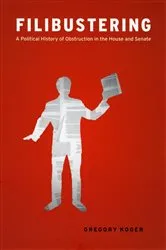 Book cover of Filibustering by Gregory Koger