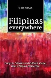 Book cover of Filipinas Everywhere by E. San Juan Jr.