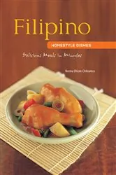 Book cover of Filipino Homestyle Dishes by Norma Olizon-Chikiamco