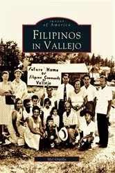 Book cover of Filipinos in Vallejo by Mel Orpilla