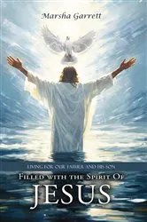 Book cover of Filled with the Spirit of Jesus by Marsha Garrett