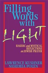 Book cover of Filling Words with Light by Rabbi Lawrence Kushner