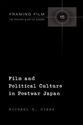 Book cover of Film and Political Culture in Postwar Japan by Frank Beaver
