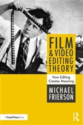 Book cover of Film and Video Editing Theory by Michael Frierson