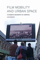 Book cover of Film, Mobility and Urban Space by Les Roberts