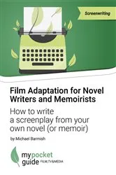 Book cover of Film & TV Adaptation for Novel Writers and Memoirist by Michael Barmish