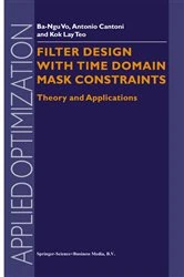 Book cover of Filter Design With Time Domain Mask Constraints: Theory and Applications by Ba-Ngu Vo