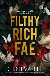 Book cover of Filthy Rich Fae by Geneva Lee