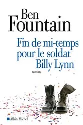 Book cover of Fin de mi-temps pour le soldat Billy Lynn by Michel Lederer