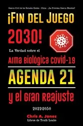 Book cover of ¡Fin del Juego 2030! by Libros de Truth Leaks