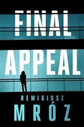 Book cover of Final Appeal by Remigiusz Mroz