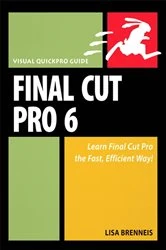 Book cover of Final Cut Pro 6 by Lisa Brenneis
