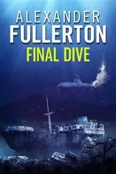 Book cover of Final Dive by Alexander Fullerton
