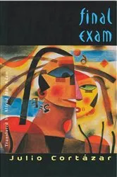 Book cover of Final Exam by Julio Cortázar