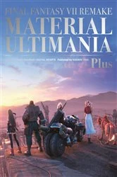 Book cover of Final Fantasy VII Remake: Material Ultimania Plus by Studio BentStuff