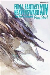 Book cover of Final Fantasy XIV: Heavensward -- The Art of Ishgard -Stone and Steel- by Square Enix