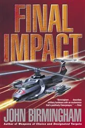 Book cover of Final Impact by John Birmingham