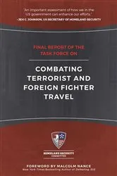 Book cover of Final Report of the Task Force on Combating Terrorist and Foreign Fighter Travel by Homeland Security Committee