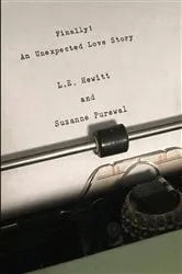 Book cover of Finally! An Unexpected Love Story by L. E. Hewitt