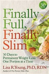 Book cover of Finally Full, Finally Slim by Lisa R. Young