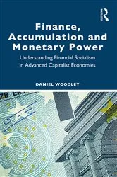 Book cover of Finance, Accumulation and Monetary Power by Unknown