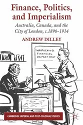 Book cover of Finance, Politics, and Imperialism by A. Dilley