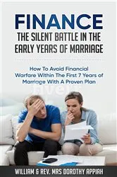 Book cover of FINANCE: THE SILENT BATTLE IN THE EARLY YEARS OF MARRIAGE by William Appiah