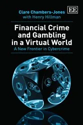 Book cover of Financial Crime and Gambling in a Virtual World by Clare Chambers-Jones