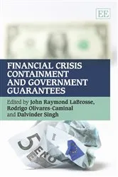 Book cover of Financial Crisis Containment and Government Guarantees by John Raymond LaBrosse