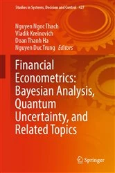 Book cover of Financial Econometrics: Bayesian Analysis, Quantum Uncertainty, and Related Topics by Nguyen Ngoc Thach
