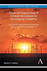 Book cover of Financial Engineering of Climate Investment in Developing Countries by Søren E. Lütken