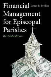 Book cover of Financial Management for Episcopal Parishes (2nd ed.) by James B. Jordan
