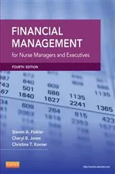 Book cover of Financial Management for Nurse Managers and Executives - E-Book (4th ed.) by Jones RN, PhD, Cheryl