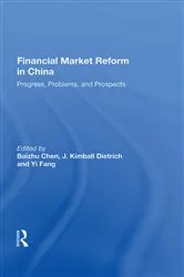 Book cover of Financial Market Reform In China by Baizhu Chen