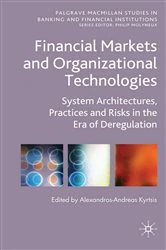 Book cover of Financial Markets and Organizational Technologies by A. Kyrtsis
