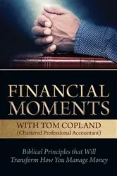Book cover of Financial Moments with Tom Copland by Tom Copland