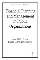 Book cover of Financial Planning and Management in Public Organizations by Alan W. Steiss