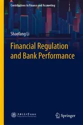 Book cover of Financial Regulation and Bank Performance by Shaofang Li
